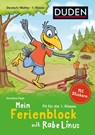 Mein Ferienblock mit Rabe Linus - Fit für die 1. Klasse - Dorothee Raab - 9783411720743