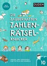 Die zauberhaften Zahlenrätselknacker (Band 10) - Janine Eck ; Kristina Offermann - 9783411721177