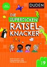 Die superdicken Rätselknacker - ab 7 Jahren (Band 9) - Janine Eck ; Kristina Offermann - 9783411722495