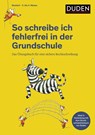 So schreibe ich fehlerfrei in der Grundschule - Ulrike Holzwarth-Raether - 9783411730698