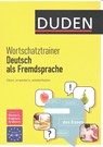 Duden Wortschatztrainer Deutsch als Fremdsprache - Goranka Rocco ; Susanne Krauß ; Nathalie Vogelwiesche - 9783411750030