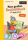 Mein großes Deutschbuch mit Rabe Linus - 1. Klasse - Dorothee Raab - 9783411762859