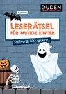 Leserätsel für mutige Kinder - Achtung, hier spukt's! - ab 6 Jahren - Ulrike Rogler ; Janine Eck - 9783411780518