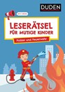 Leserätsel für mutige Kinder - Polizei und Feuerwehr - Ab 6 Jahren - Janine Eck ; Ulrike Rogler - 9783411780600