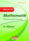 Besser in Mathematik - Klassenarbeitstrainer Gymnasium 6. Klasse - Alexander Spahn - 9783411870509