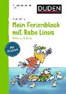 Mein Ferienblock mit Rabe Linus - Fit für die 1. Klasse - RAAB,  Dorothee - 9783411872275
