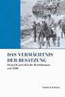 Das Vermächtnis der Besatzung - Kateřina Králová - 9783412505998