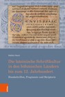 Die lateinische Schriftkultur in den böhmischen Ländern bis zum 12. Jahrhundert - Dalibor Havel - 9783412525248