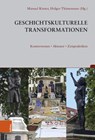 Geschichtskulturelle Transformationen - Holger Thünemann ; Manuel Köster - 9783412526375