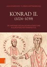 Konrad II, 1024-1039 - Julia Exarchos ; Florian Hartmann - 9783412532116