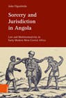 Sorcery and Jurisdiction in Angola - João Figueiredo - 9783412533137