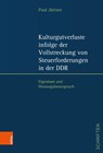 Kulturgutverluste infolge der Vollstreckung von Steuerforderungen in der DDR - Paul Jüttner - 9783412533304