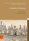In Search of Centres - Dr. Ivan Almes ; Dr. Svitlana Potapenko ; Dr. Oksana Prokopyuk - 9783412534042