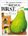 Die unglaubliche Geschichte von der Riesenbirne - Jakob Martin Strid - 9783414820785