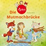 Die Mutmachbrücke - Ein sigikid-Abenteuer - Nadine Reitz - 9783414826534