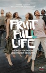 Fruit Full Life - Tobias Teichen ; Christian Rossmanith - 9783417000245