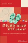Oh, wie schön ist Caracas - Christian Mörken - 9783417210156