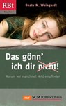 Das gönn' ich dir (nicht)! - Beate M. Weingardt - 9783417219425
