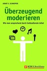 Überzeugend moderieren - Arndt Schnepper - 9783417226614