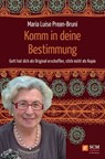 Komm in deine Bestimmung - Maria Prean-Bruni - 9783417227093