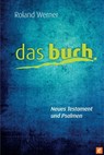 Das Buch, Neues Testament und Psalmen - Roland Werner - 9783417227116