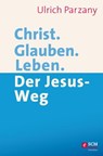 Christ. Glauben. Leben. - Ulrich Parzany - 9783417228298
