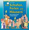 Von Schafen, Perlen und Häusern - Nick Butterworth ; Mick Inkpen - 9783417228502