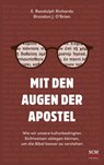 Mit den Augen der Apostel - E. Randolph Richards ; Brandon J. O'Brien - 9783417241808