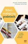 Bibelauslegung praktisch - Helge Stadelmann ; Thomas Richter - 9783417241884