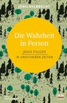 Die Wahrheit in Person - Jörg Ahlbrecht - 9783417268362