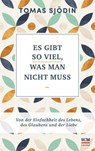 Es gibt so viel, was man nicht muss - Tomas Sjödin - 9783417268546