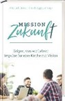 Mission Zukunft - DIENER,  Michael ; Eggers, Ulrich - 9783417268737