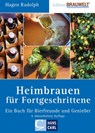 Heimbrauen für Fortgeschrittene - Hagen Rudolph - 9783418007892