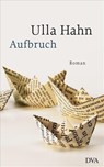 Aufbruch - Ulla Hahn - 9783421042637