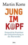 Jung im Kopf - Martin Korte - 9783421044341