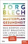 Masterplan Gesundheit - Jörg Blech - 9783421070111