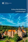 Schloss Bertholdsburg in Schleusingen - Janis Witowski ; Doris Fischer - 9783422989566