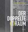 Sabine Groschup – DER DOPPELTE (T)RAUM - Barbara Kolb ; Karl Borromaus Murr ; tim Staatliches Textil- und Industriemuseum Augsburg - 9783422995642