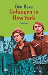 Gefangen in New York - Ben Bova - 9783423078177