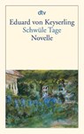 Schwüle Tage - Eduard von Keyserling - 9783423125512