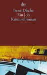 Ein Job - Irene Dische - 9783423130196