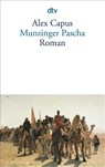 Munzinger Pascha - Alex Capus - 9783423130769