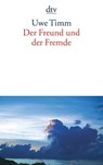 Der Freund und der Fremde - Uwe Timm - 9783423135573