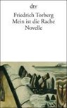 Mein ist die Rache - TORBERG,  Friedrich ; Atze, Marcel - 9783423136860