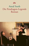 Die Pendragon-Legende - Antal Szerb - 9783423137126