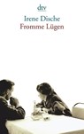 Fromme Lügen - Irene Dische - 9783423137515