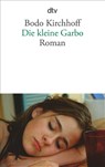 Die kleine Garbo - Bodo Kirchhoff - 9783423141734