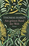 Am grünen Rand der Welt - Thomas Hardy - 9783423144018