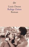 Ruhige Zeiten - Lizzie Doron - 9783423145749