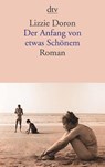 Der Anfang von etwas Schönem - Lizzie Doron - 9783423146302